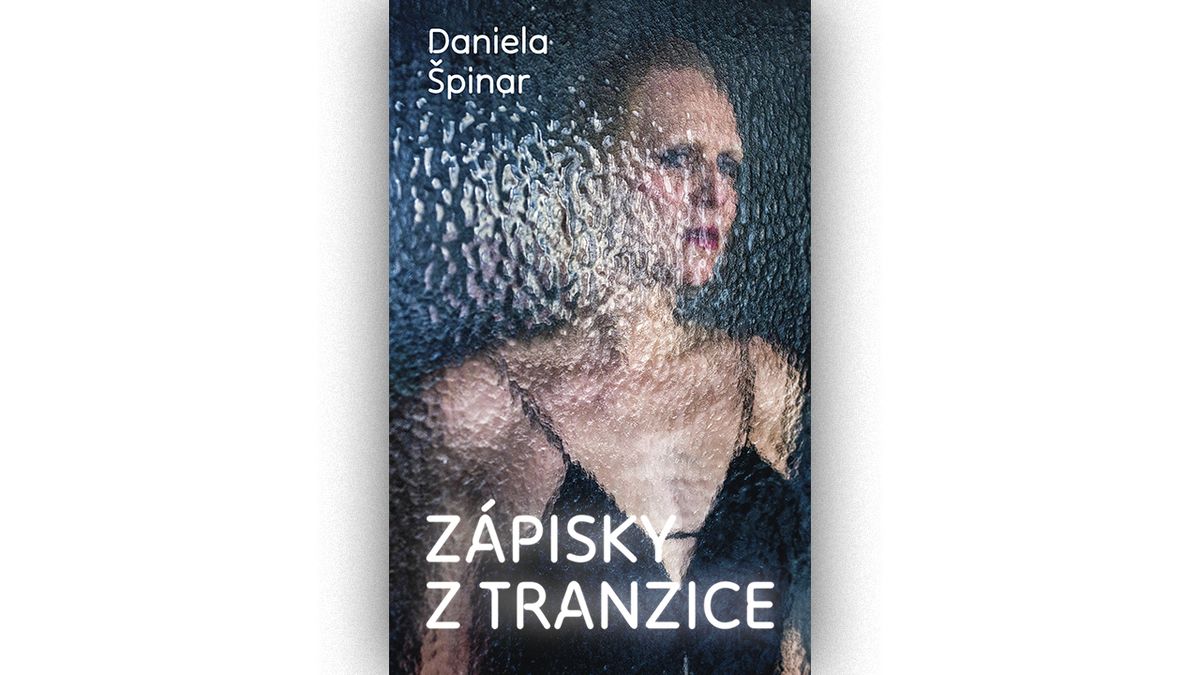 RECENZE: Jsem trans žena, jsem Daniela Špinar